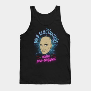 Funny Bald Electricians come Pre-Stripped Tank Top